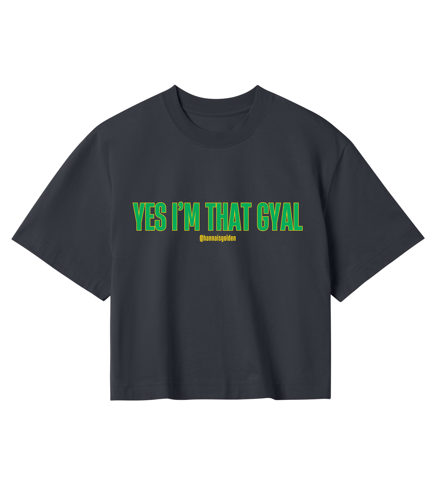 ! LIMITED EDITION ! Yes I'm That Gyal Crop Top